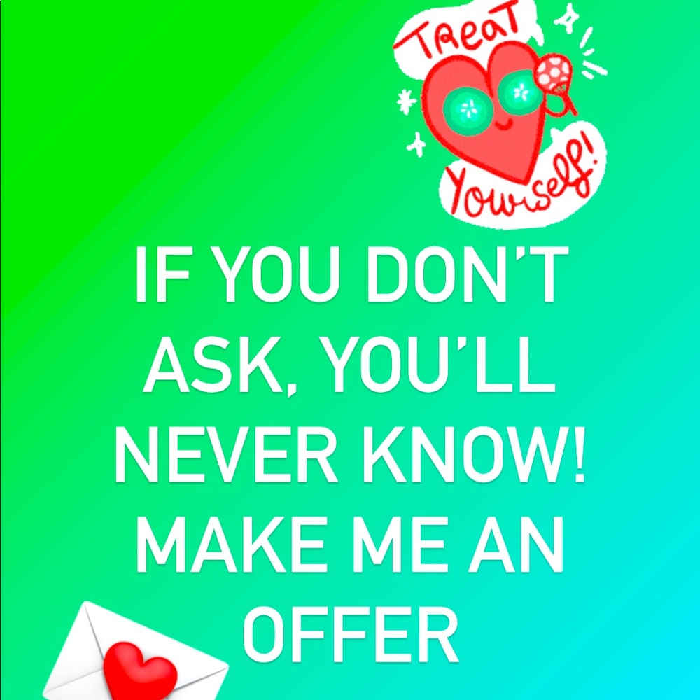 Make me an offer! Very open to fair offers!